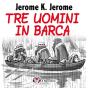 Tre Uomini In Barca - Preview