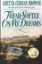 Tread Softly On My Dreams - Preview