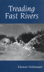 Treading Fast Rivers - Preview