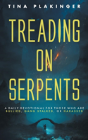Treading On Serpents - Preview