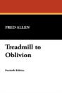 Treadmill To Oblivion - Preview
