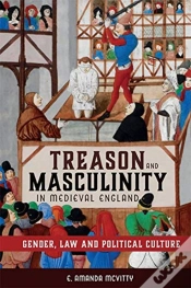 Capa do artigo Treason And Masculinity In Medieval England