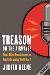 Treason On The Airwaves