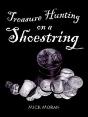 Treasure Hunting On A Shoestring - Preview