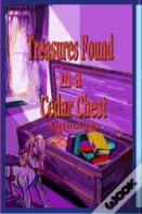 Treasures Found In A Cedar Chest