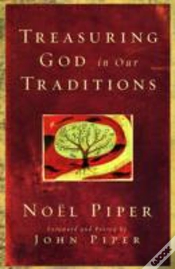 Capa do artigo Treasuring God In Our Traditions