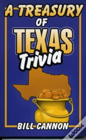 Treasury Of Texas Trivia