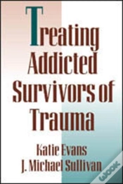 Capa do artigo Treating Addicted Survivors Of Trauma