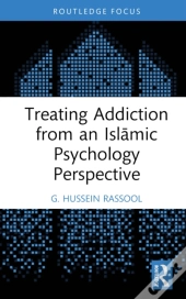 Treating Addiction From An Islamic Psychology Perspective