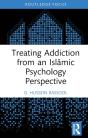 Treating Addiction From An Islamic Psychology Perspective - Preview