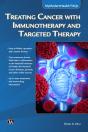 Treating Cancer With Immunotherapy And Targeted Therapy - Preview