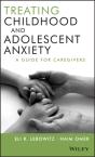 Treating Childhood And Adolescent Anxiety - Preview