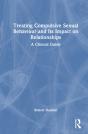 Treating Compulsive Sexual Behaviour And Its Impact On Relationships - Preview