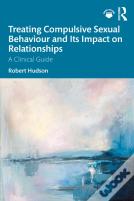Treating Compulsive Sexual Behaviour And Its Impact On Relationships