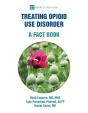 Treating Opioid Use Disorder--A Fact Book - Preview