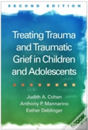 Capa do artigo Treating Trauma And Traumatic Grief In Children And Adolescents, Second Edition