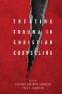 Treating Trauma In Christian Counseling - Preview