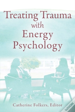 Capa do artigo Treating Trauma With Energy Psychology
