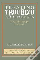 Treating Troubled Adolescents