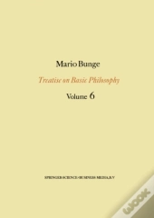 Treatise On Basic Philosophy: Volume 6