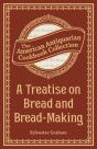 Treatise On Bread And Bread-Making - Preview