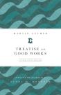 Treatise On Good Works - Preview