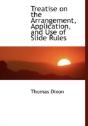 Treatise On The Arrangement, Application, And Use Of Slide Rules - Preview