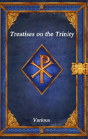 Treatises On The Trinity - Preview