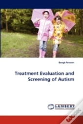 Treatment Evaluation And Screening Of Autism