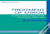 Treatment Of Error In Second Language Student Writing, Second Edition