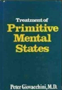 Treatment Of Primitive Mental States (Master Work Series) - Preview