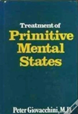 Capa do artigo Treatment Of Primitive Mental States (Master Work Series)