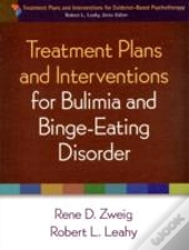 Treatment Plans And Interventions For Bulimia And Binge-Eating Disorder