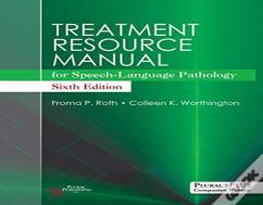Treatment Resource Manual For Speech-Language Pathology
