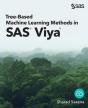 Tree-Based Machine Learning Methods In Sas Viya - Preview