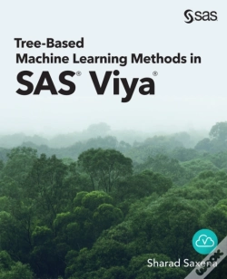 Capa do artigo Tree-Based Machine Learning Methods In Sas(R) Viya(R)