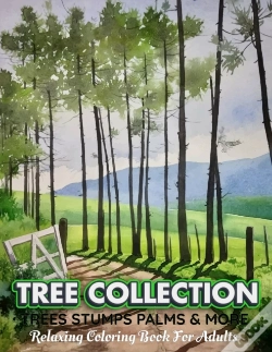 Capa do artigo Tree Collection Trees Stumps Palms & More Relaxing Coloring Book For Adults