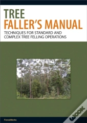 Tree Faller'S Manual