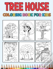 Tree House Coloring Book For Kids