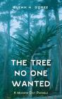 Tree No One Wanted - Preview