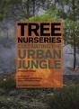 Tree Nurseries - Cultivating The Urban Jungle - Preview