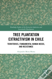Tree Plantation Extractivism In Chile