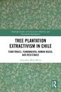 Tree Plantation Extractivism In Chile - Preview