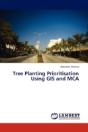 Tree Planting Prioritisation Using Gis And Mca - Preview