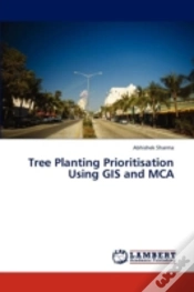 Capa do artigo Tree Planting Prioritisation Using Gis And Mca