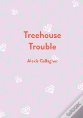 Treehouse Trouble
