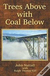 Trees Above With Coal Below