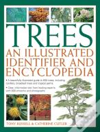 Trees: An Illustrated Identifier And Encyclopedia