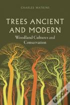 Trees Ancient And Modern