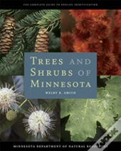 Trees And Shrubs Of Minnesota
